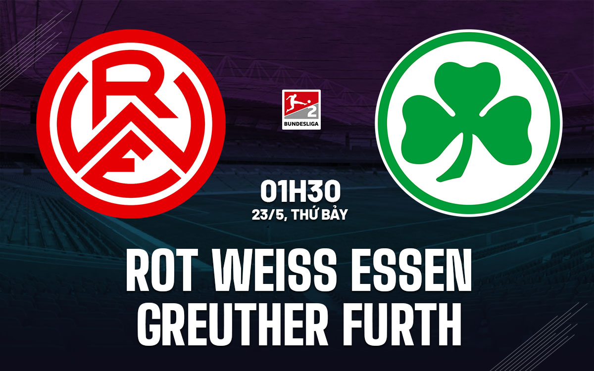 RW Essen vs Greuther Furth - Trực tiếp